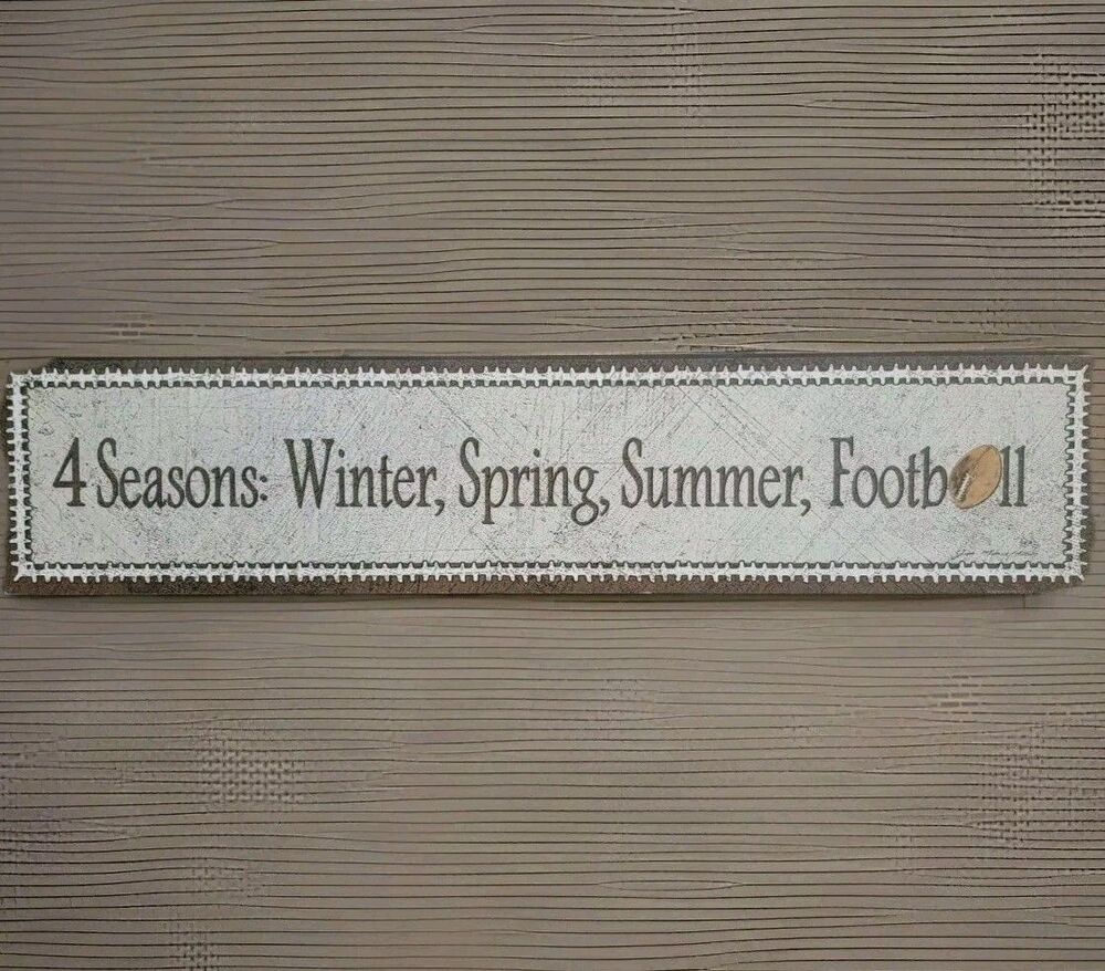 Sign 4 Seasons: Winter, Spring, Summer, Football 4" x 8"